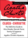 Clues to Christie (eBook): The Definitive Guide to Miss Marple, Hercule Poirot and all of Agatha Christie's Mysteries